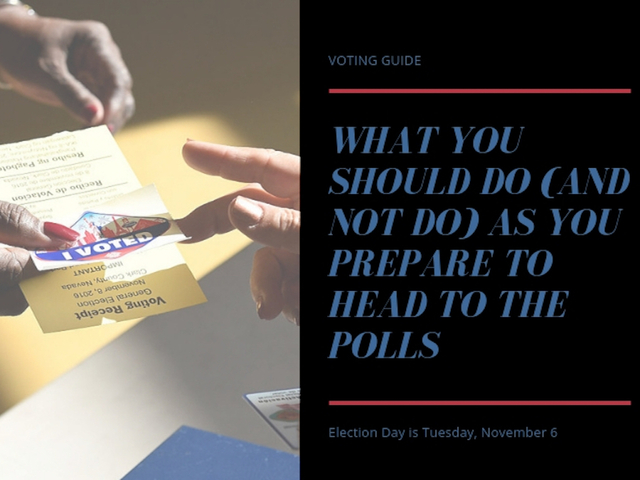 Voting guide: What you should do (and not do) as you prepare to head to the polls